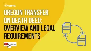 Oregon Transfer on Death Deed: Overview and Legal Requirements