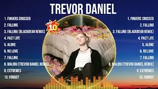 Trevor Daniel Top Of The Music Hits 2024- Most Popular Hits Playlist