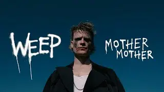 Mother Mother - Weep (Official Music Video)