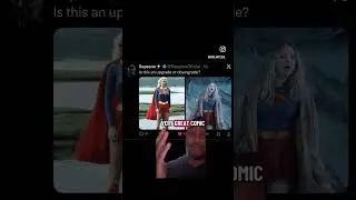 Upgrade or Downgrade (Supergirl)⁉️