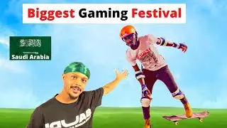 World Biggest GAMES FESTIVAL in SAUDI ARABIA
