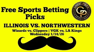NCAAB FREE PLAY: Illinois vs. Northwestern | NBA FREE PLAY: Wizards vs. Clippers | Wednesday 1/14/26