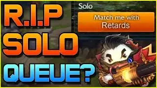 RIP SOLO QUEUE? | League of Legends