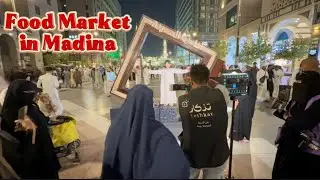 Food Market in Madina Saudi Arabia . Full Walking Tour 2025 . Food Street Near Masjid Nabawi . 
