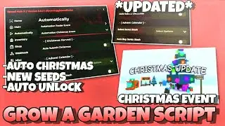Grow A Garden Script *UPD* , Christmas Event, Auto Christmas, Auto Santa Stash, Auto Buy