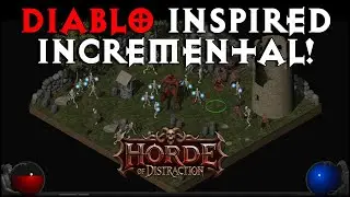 A New Relaxing Diablo-Like Incremental Game - Horde of Distraction