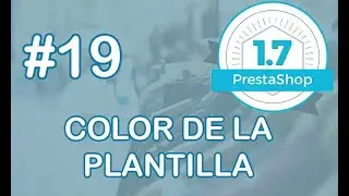 Curso Prestashop 1.7 #19 Cambiar color y personalizar la plantilla de Prestashop 🖍