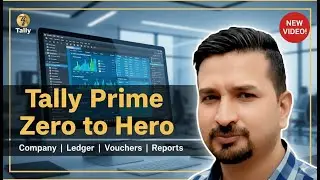 Tally Prime Full Course 2026: Lesson 1 | Company, Ledger, & Voucher Entry | Learn Tally Prime