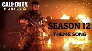 Call of Duty Mobile Season 12 Main Theme Song | CODM Season 12 OST