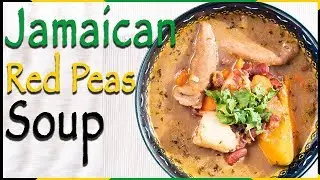 JAMAICAN RED PEAS SOUP | VEGAN ITAL RECIPE (NO MEAT)