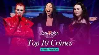 Top 10 Crimes of Eurovision 2025 (Fans' Review)