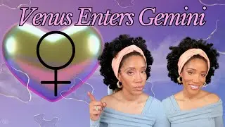 Venus Enters Gemini