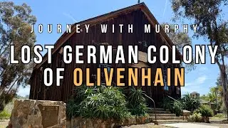 Lost German Colony of Olivenhain | Journey With Murphy