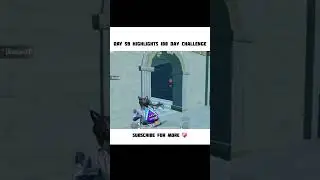 Day 59 Highlights 100 Day Challenge