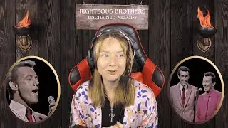 BHV Reaction: Unchained Melody by Righteous Brothers