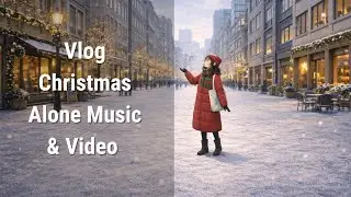 Vlog | Christmas Alone - Music & Video🎄❤️