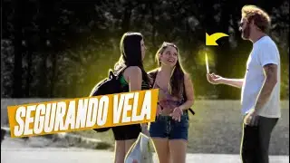 PEGADINHA - Pedindo pra amiga SEGURAR VELA pra n&oacute;s