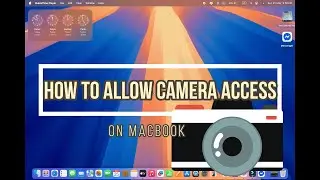 How to Allow Camera Access on MacBook