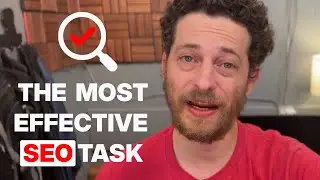 Get More Traffic With the MOST Effective SEO Task