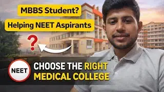 Meet an MBBS Student Helping NEET Aspirants Choose the Right Medical College | Campus Insiderz