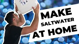 Making Saltwater Is Easy - Learning Reefing Basics