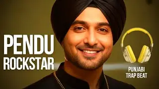 🔥 Pendu Rockstar | Punjabi Trap Beat 2025 | Desi Hip Hop Instrumental | Bhangra Wave