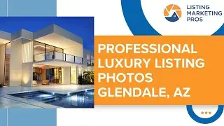 Professional  Luxury Listing  Photos  Glendale, AZ