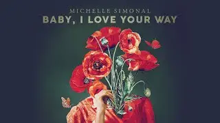 Baby, I Love Your Way (Bossa Nova Version) - Michelle Simonal