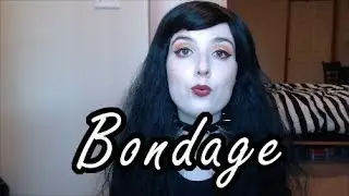 BDSM 101: Bondage