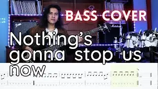 Nothing's gonna stop us now - Starship | Bass cover + PARTITURA (tabs)