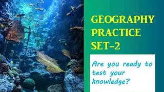 GEOGRAPHY PRACTICE SET 2 (UPSC,State PCS & other state level exams)