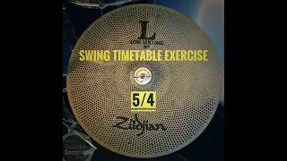 Swing Ride (5/4 Click) Timetable Exercise