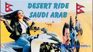 Desert Ride Eid Special Episode @kedarvinu  In Riyadh best and beautiful Place 🇳🇵🇸🇦🇳🇵