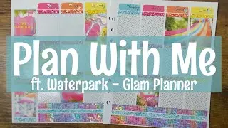 Plan With Me || June 2nd - 8th 2025 || Ft. Waterpark - Glam Planner || Carlea Plans