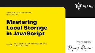 JavaScript Lecture 17 (Local Storage in JS) - The Front-End Frontier