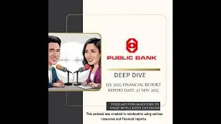 Public Bank Q3 2025 Deep Dive &ndash; Is Malaysia&rsquo;s Defensive Giant Still Strong? (PBBANK)