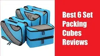 Best 6 Set Packing Cubes Reviews in 2020 - Best Packing Cubes With Various Sizes