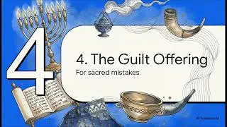 Leviticus 5. Statutes of Atonement and the Guilt Offering