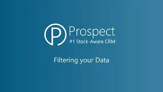 Prospect Academy | Onboarding: Filtering your Data