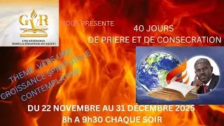 7 DERNIÈRES DEMI VEILLEES DE PRIERE: 25 DECEMBRE AU 31 DECEMBRE 2025