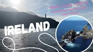 Ireland's West Coast Part 4 - Castletownbere & Cape Clear Island | Ep. 199