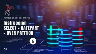 Ejercicios 6 - Uso de la sentencia OVER PARTITION 🗂️