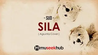 Sud - Sila [ FULL HD ] Lyrics 🎵