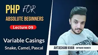 9. Variable Casings in PHP - Hindi / Urdu - Easy PHP for Beginners