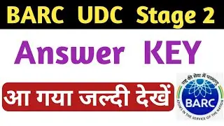 BARC UDC Stage 2 Answer key ! BARC UDC answer key 2021! BARC UDC Stage 2 Release Answer key !