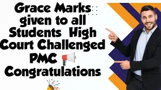 Breaking News High Court Challenged PMC 📢. Results with grace Marks. #mbbs #mdcat2022latestnews #pmc