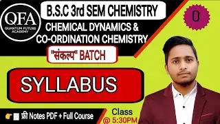 BSc 3rd Semester Chemistry Syllabus | Chemical Kinetics, Equilibrium, Coordination Chemistry | Full 