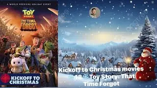 Kickoff To Christmas movies ❄️18❄️Disney.Piar Toy Story: That Time Forgot