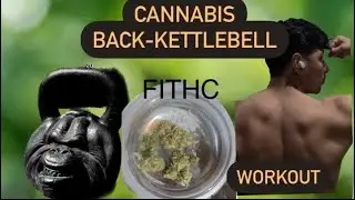 FITHC- Sativa/Hybrid fueled Kettlebell Flow