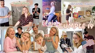 🇺🇸 Elaia cumple 19! 🎂 Abriendo sus REGALOS de CUMPLEAÑOS 🎁 Celebrando como adulta | VLOG
